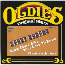 KENNY ROGERS - Ruby don´t take your love to town / Reuben James
